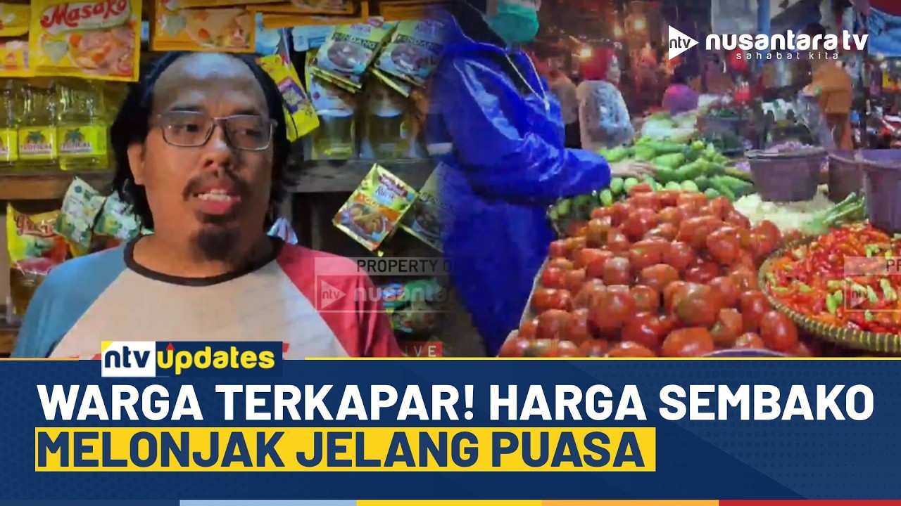 Belanja Ramadan Kian Mencekik, Harga Sembako Meroket Gila-Gilaan! | NTV UPDATES