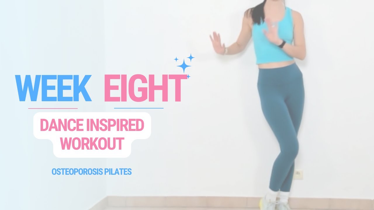 Week 8: Joy in Movement | Dance-Inspired Pilates for Osteoporosis | 12 Weeks to Stronger Bones