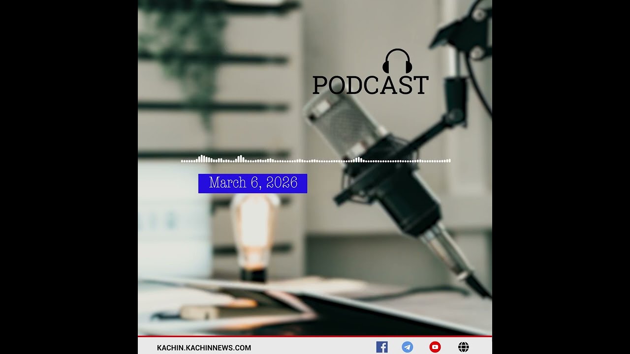 KNG Daily Radio (March 6,2026) Kachin Language