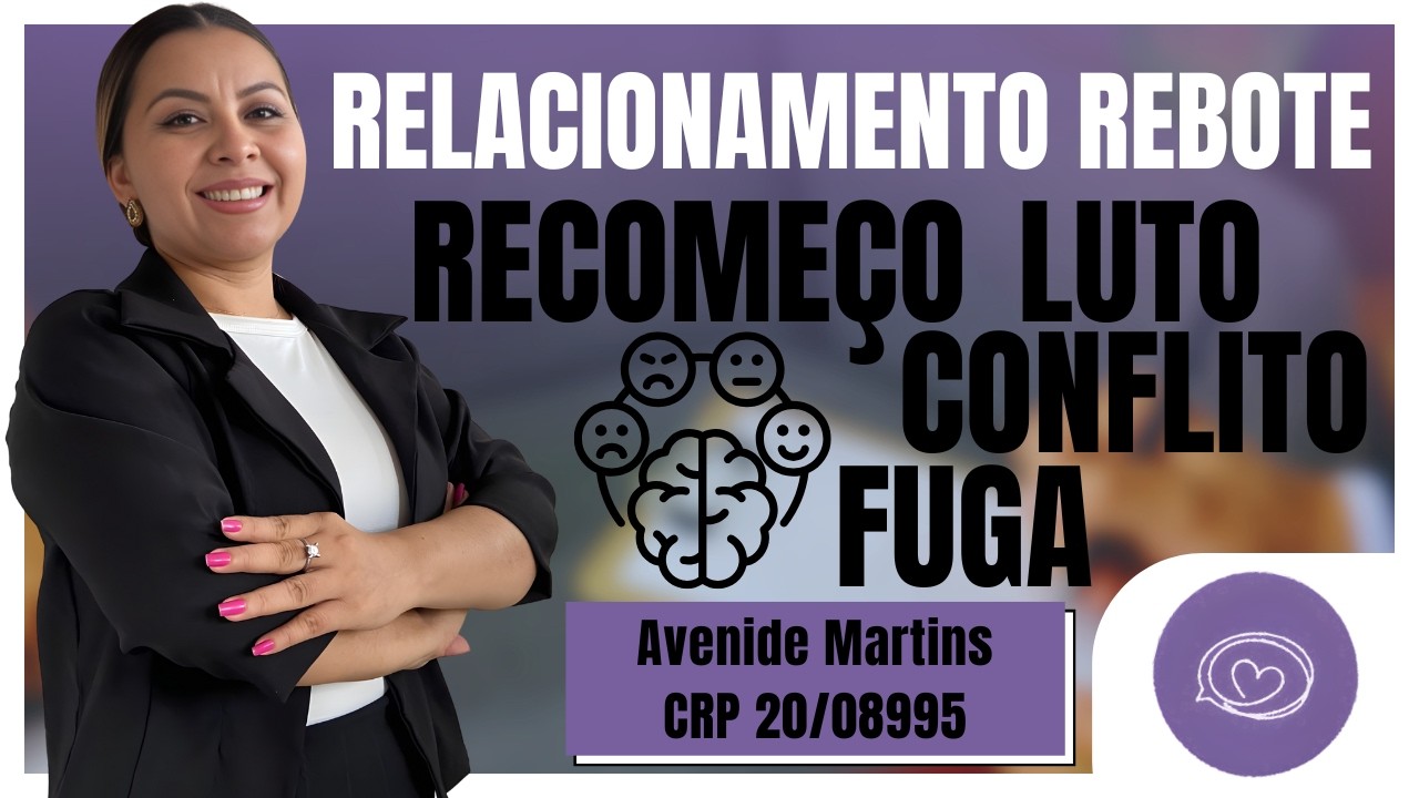 Relacionamento rebote: fuga, conflito, luto e recomeço