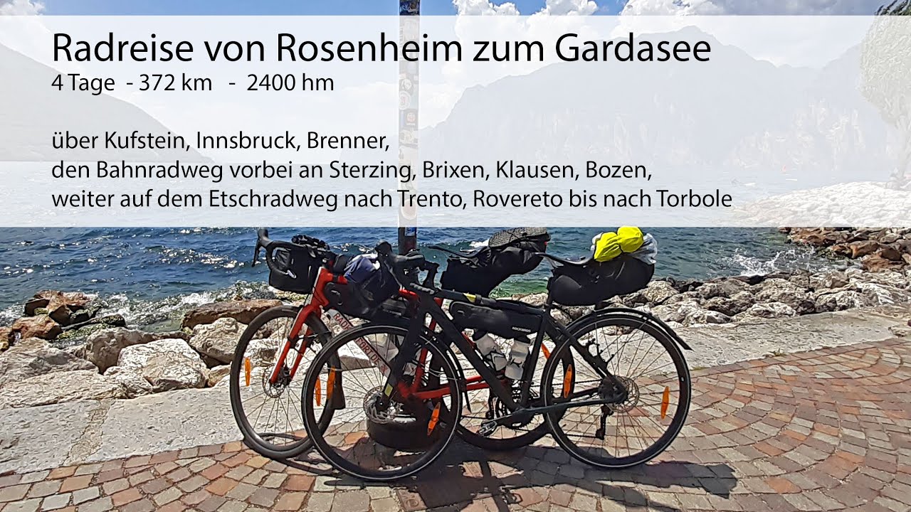 2022 - Radreise von Rosenheim zum Gardasee