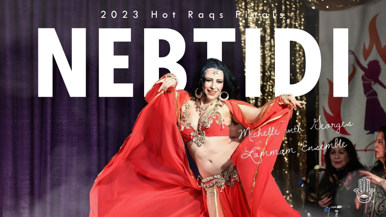 Hot Raqs 2023 Michelle Finals Performance to Nebtidi  Minin El Hikaya