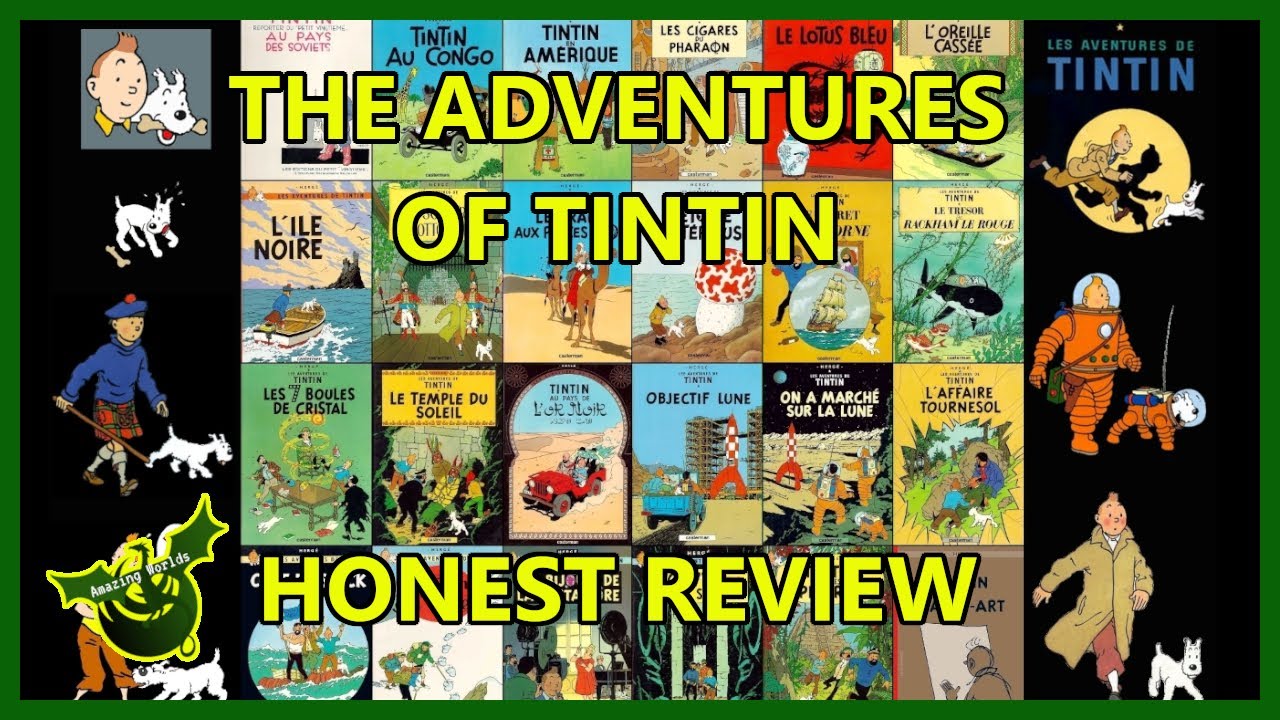 The Adventures of Tintin - Honest Review - Amazing Worlds