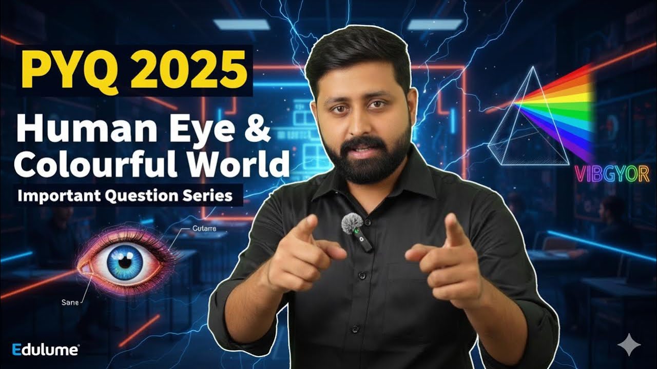 Human Eye & Colourful World : 2025 PYQs Dhamaka 💥 | Class 10 Physics#physics #education 