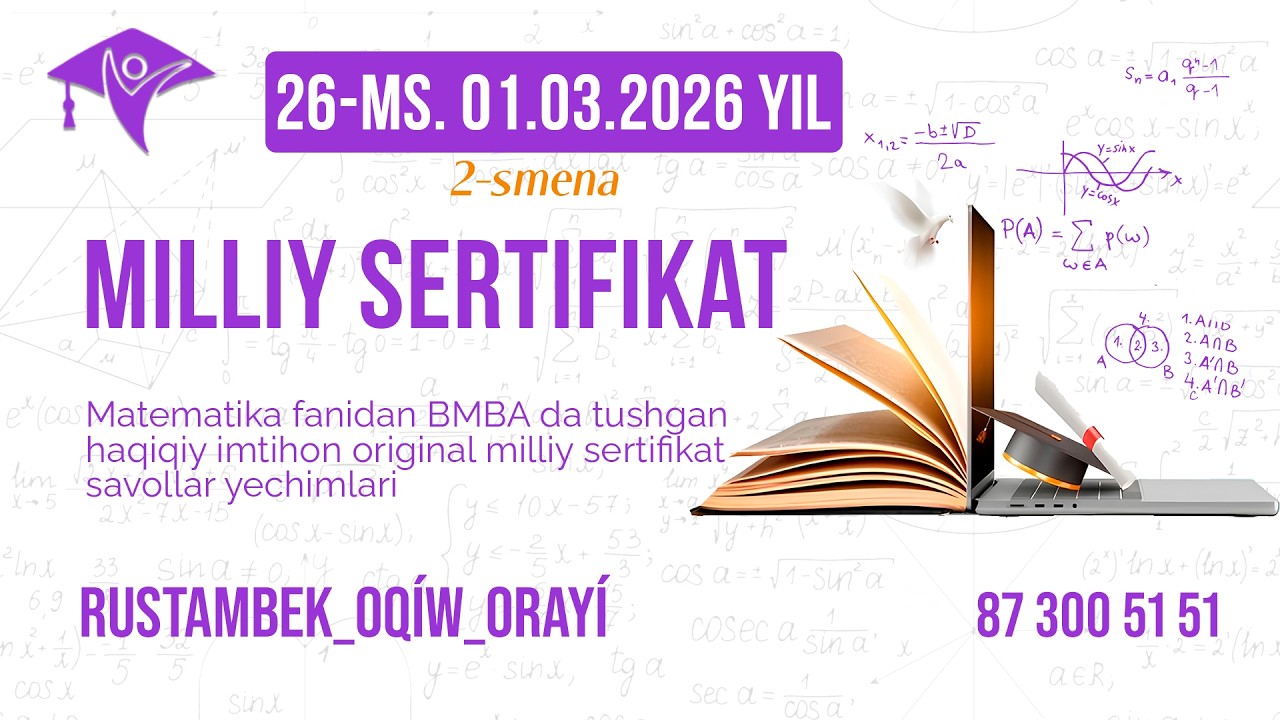 01.03.2026 yil 2-smena. [26-MS]. Milliy sertifikat savollar tahlili