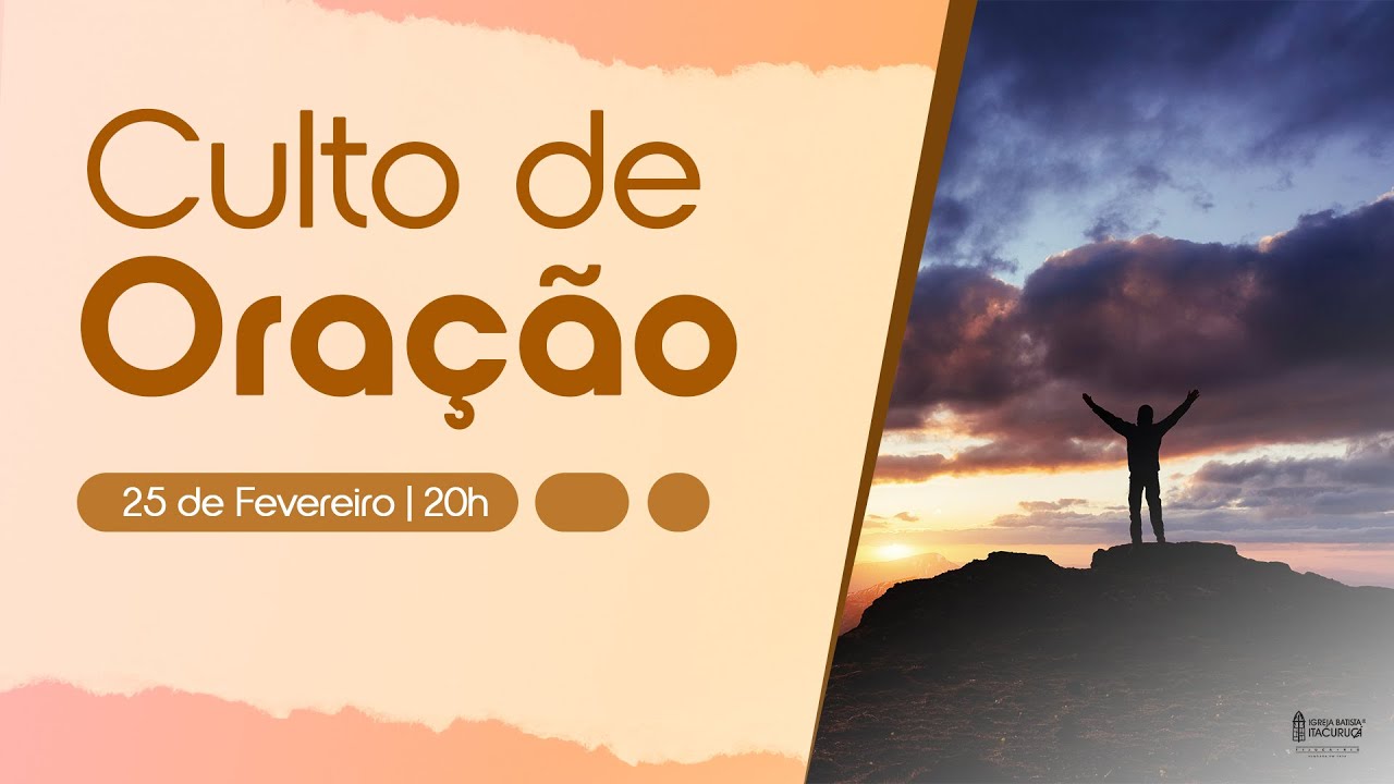 CULTO DE ORAÇÃO 25/02/2026