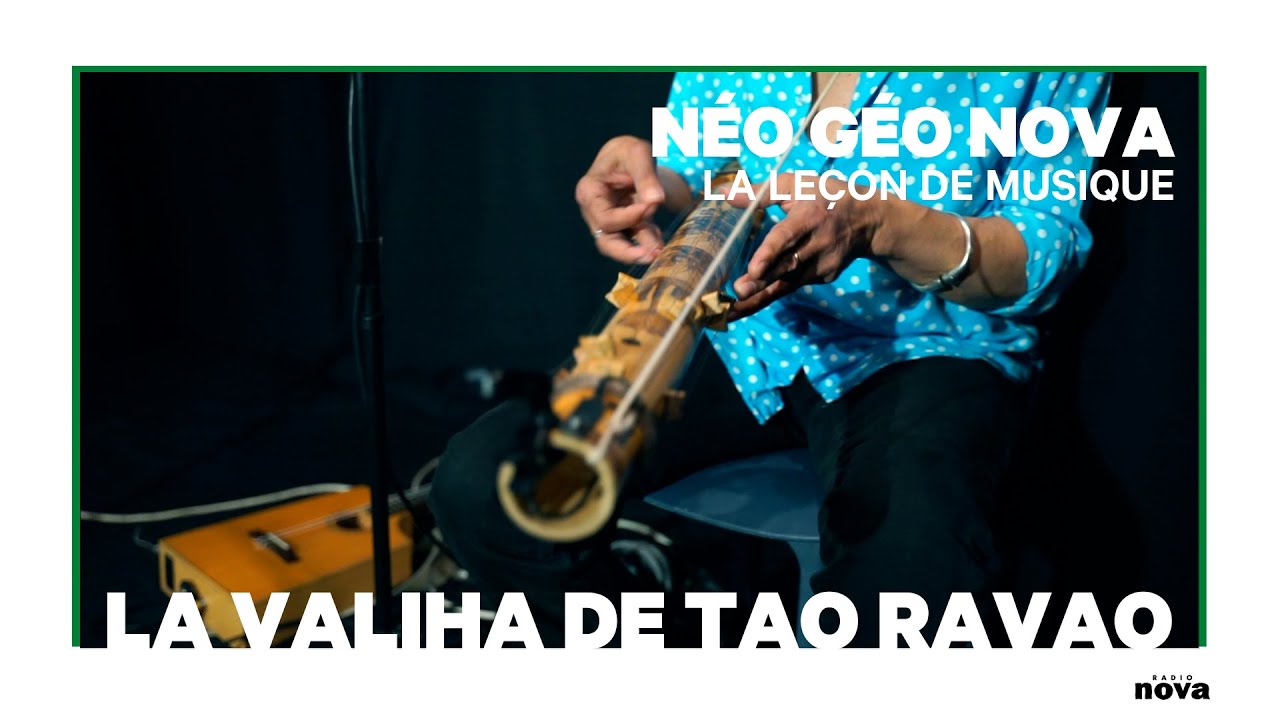 La Valiha de Tao Ravao | La leçon de musique de Néo Géo