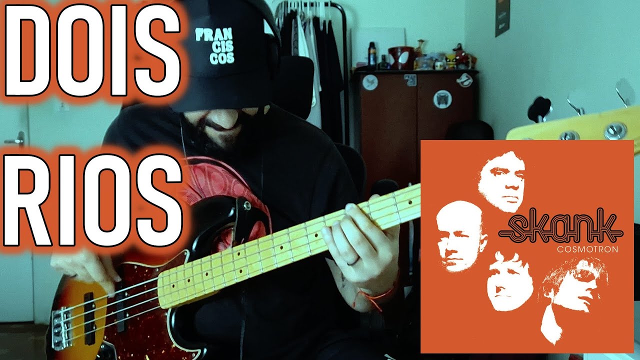 Dois Rios (Skank) BASS COVER