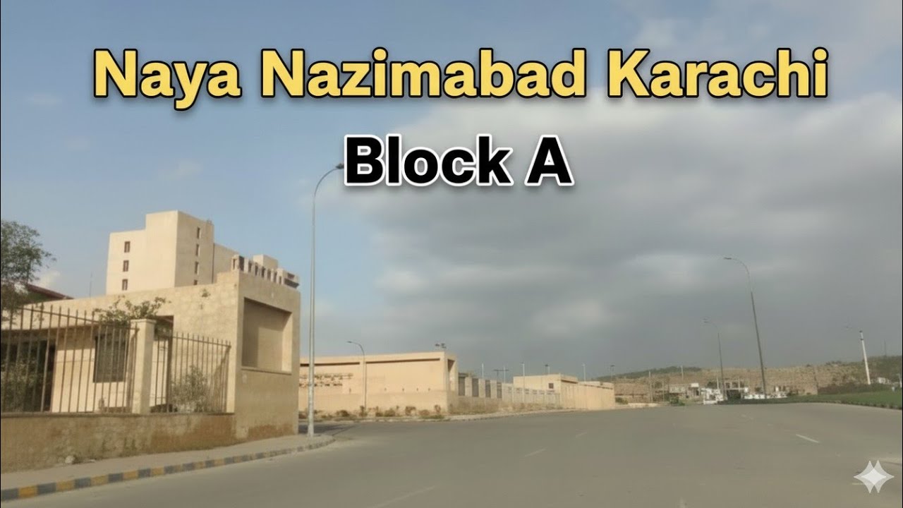 Complete Visit of Block A in Naya Nazimabad Karachi 