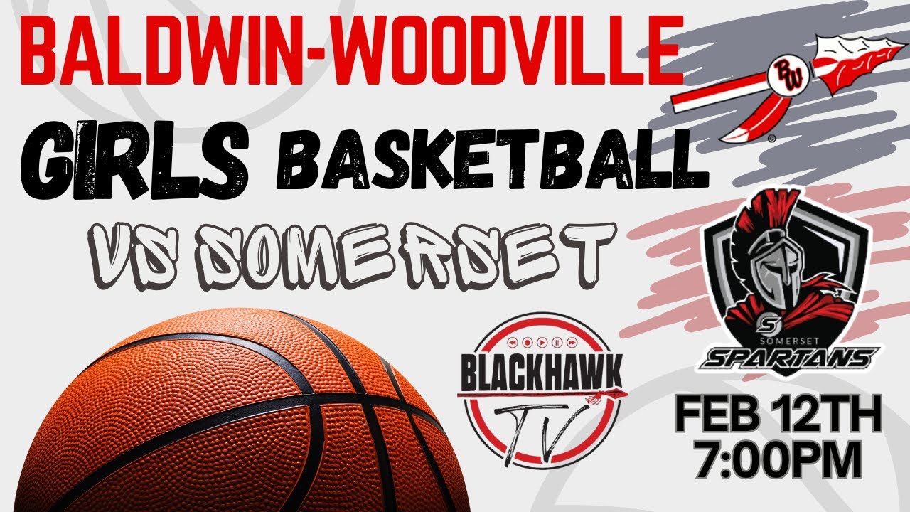 Baldwin-Woodville vs Somerset High School Girls Basketball