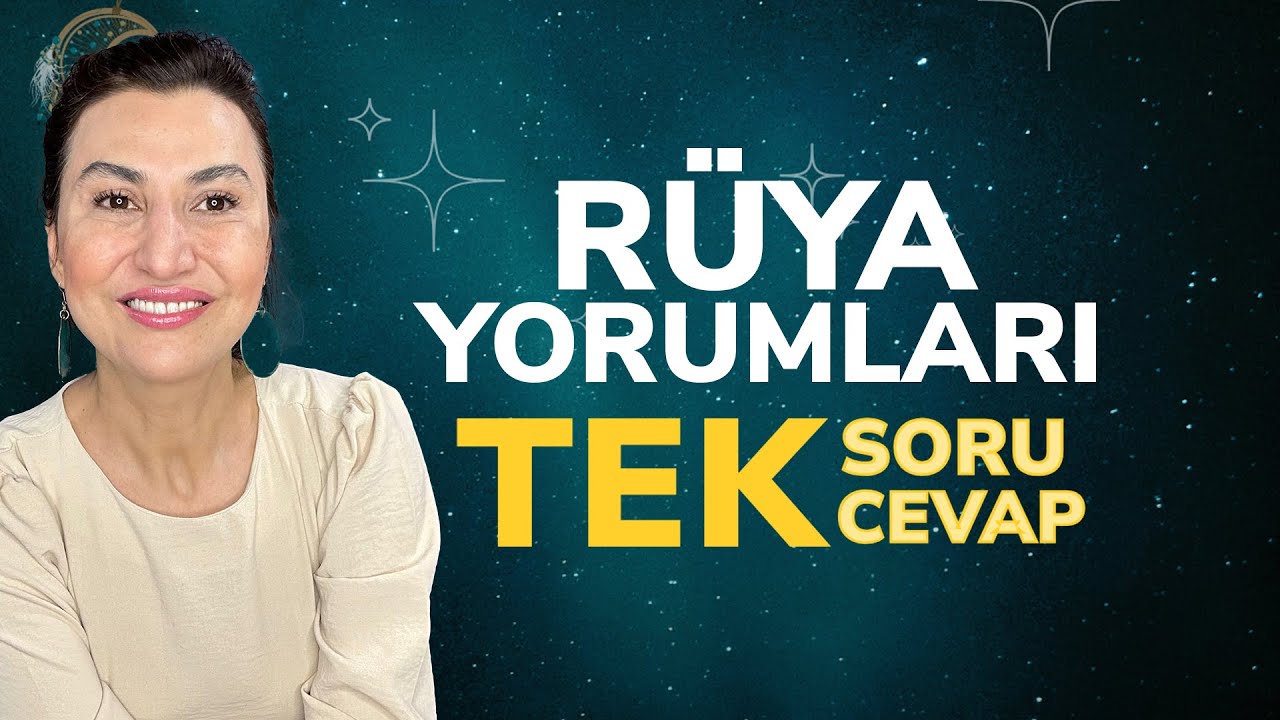 Rüya Yorumları - Tek Soru Tek Cevap | Emine Akkaya