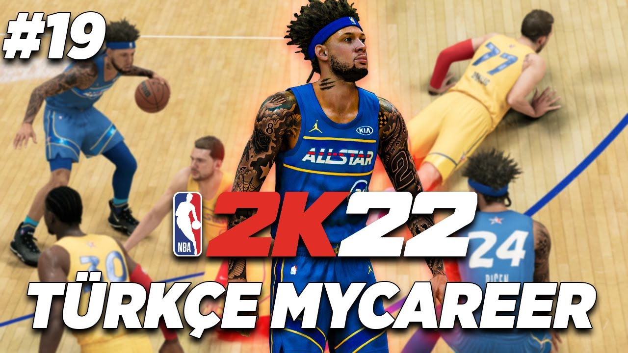 NBA 2K22 Türkçe MyCAREER #19 | ALL-STAR MAÇINDA DA BU OLMAZ Kİ..