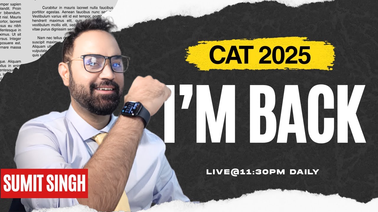 I’m back | CAT 2025 | Ask me anything