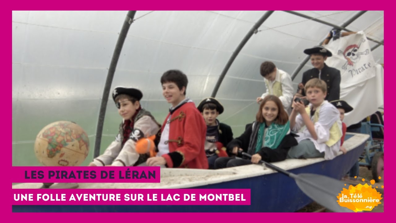 Les pirates de Léran [Une folle aventure sur le lac de Montbel]