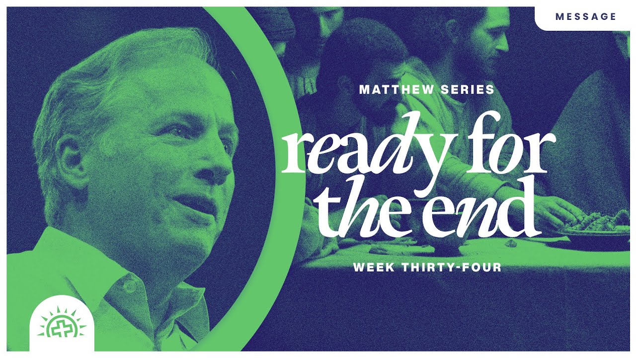 Ready For The End | David Guzik | Matthew 24