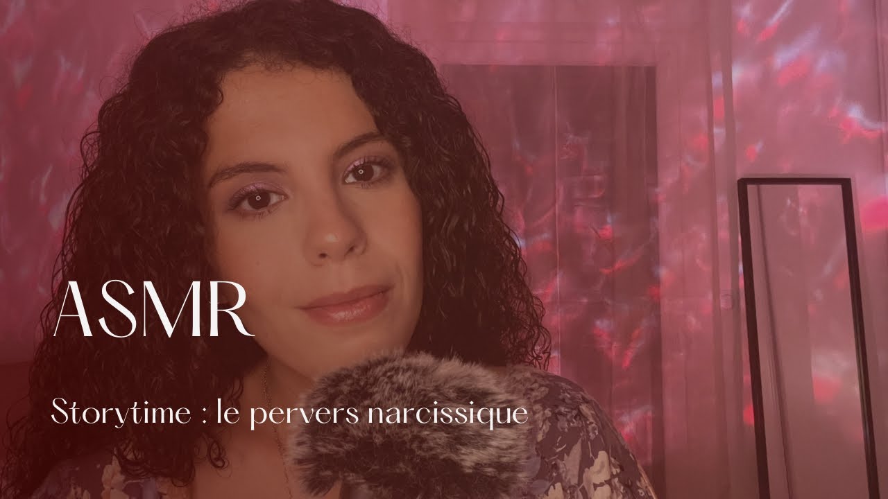 ASMR - Storytime : le pervers narcissique (chuchotements) #asmrfr #asmrstorytime #storytime