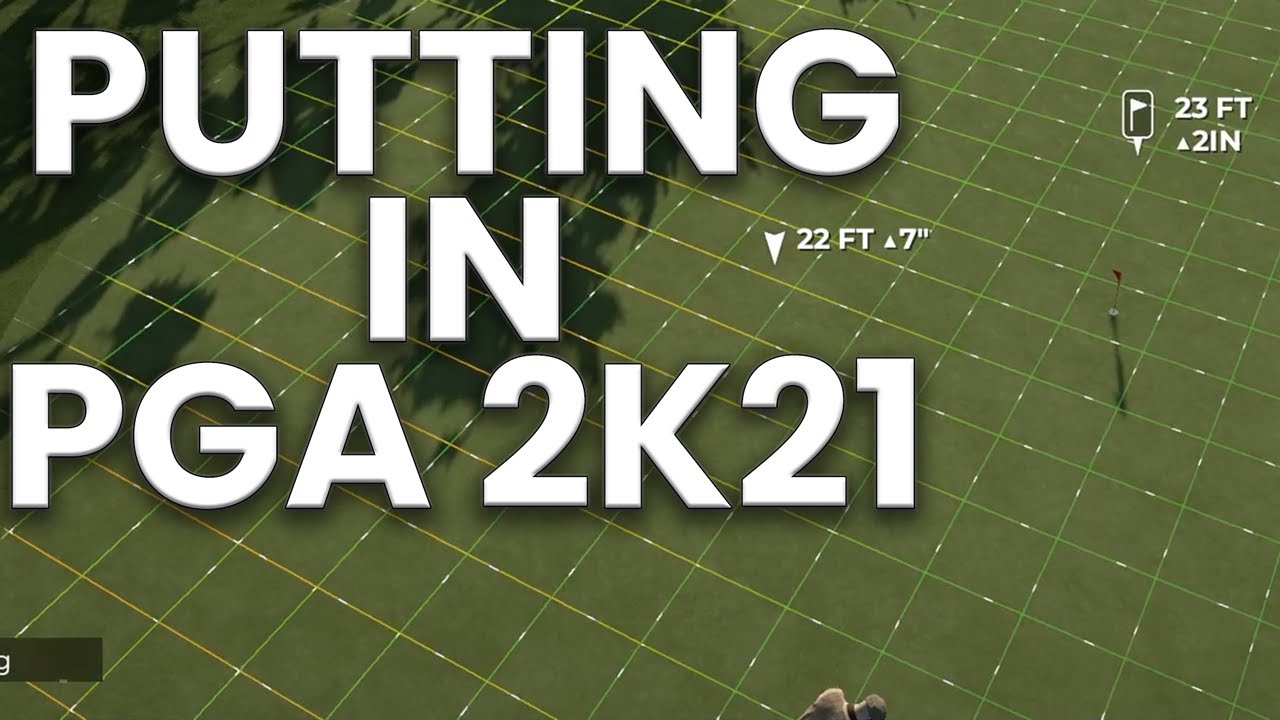 PUTTING AND GREEN READING TUTORIAL - Tips For Putting PGA 2K21 - Tutorials / Tips / Tricks Episode 3