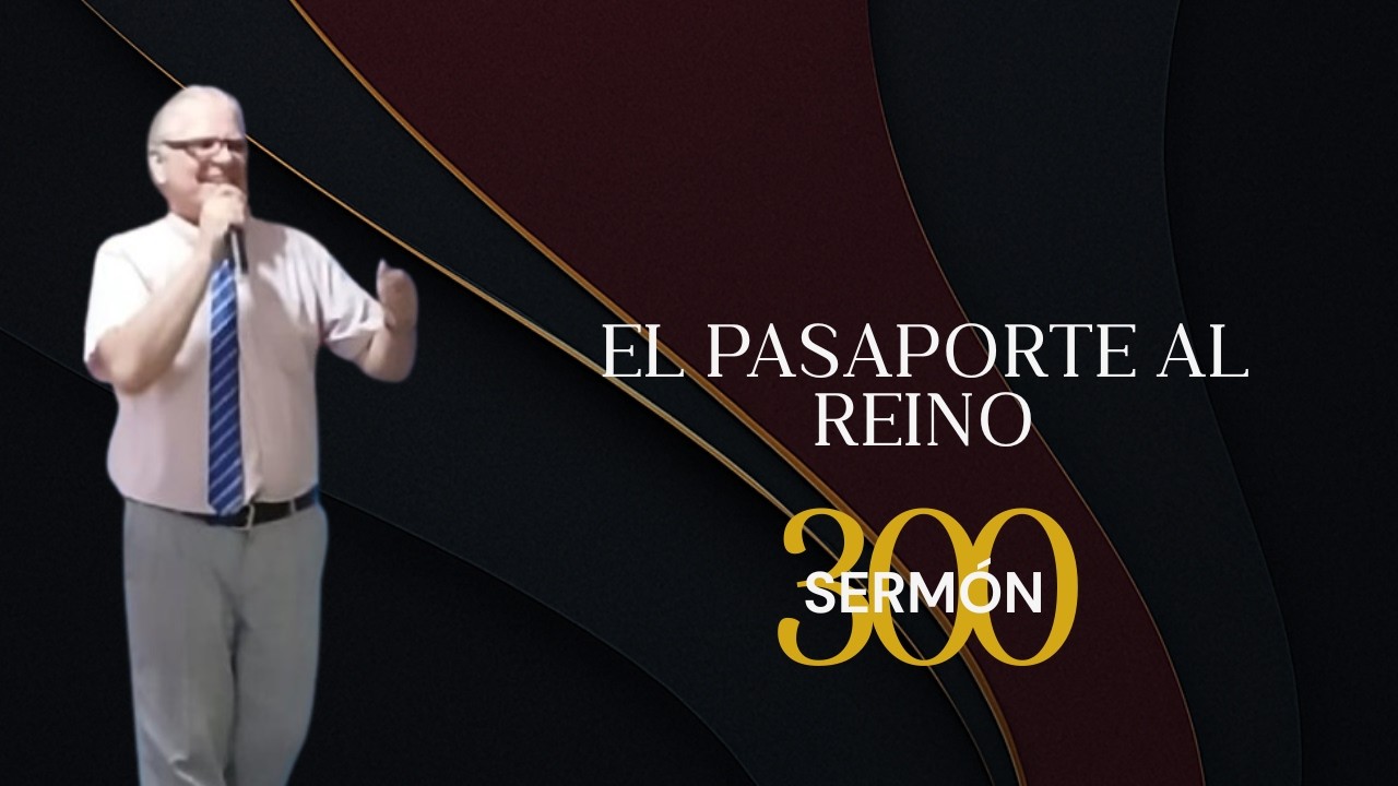 #SERMON 300 EL PASAPORTE AL REINO (pastor Gustavo J Benitez Jahaziel) 28-02-2026
