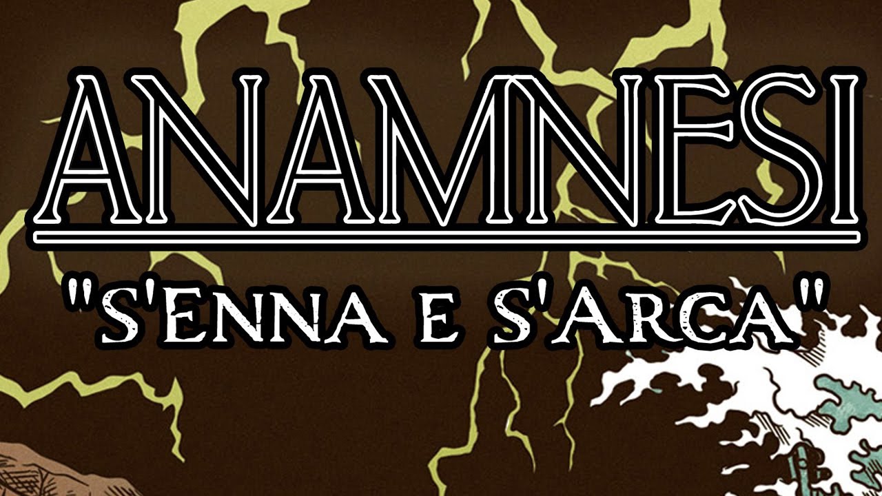 Anamnesi - S'Enna e S'Arca, Lyric Video