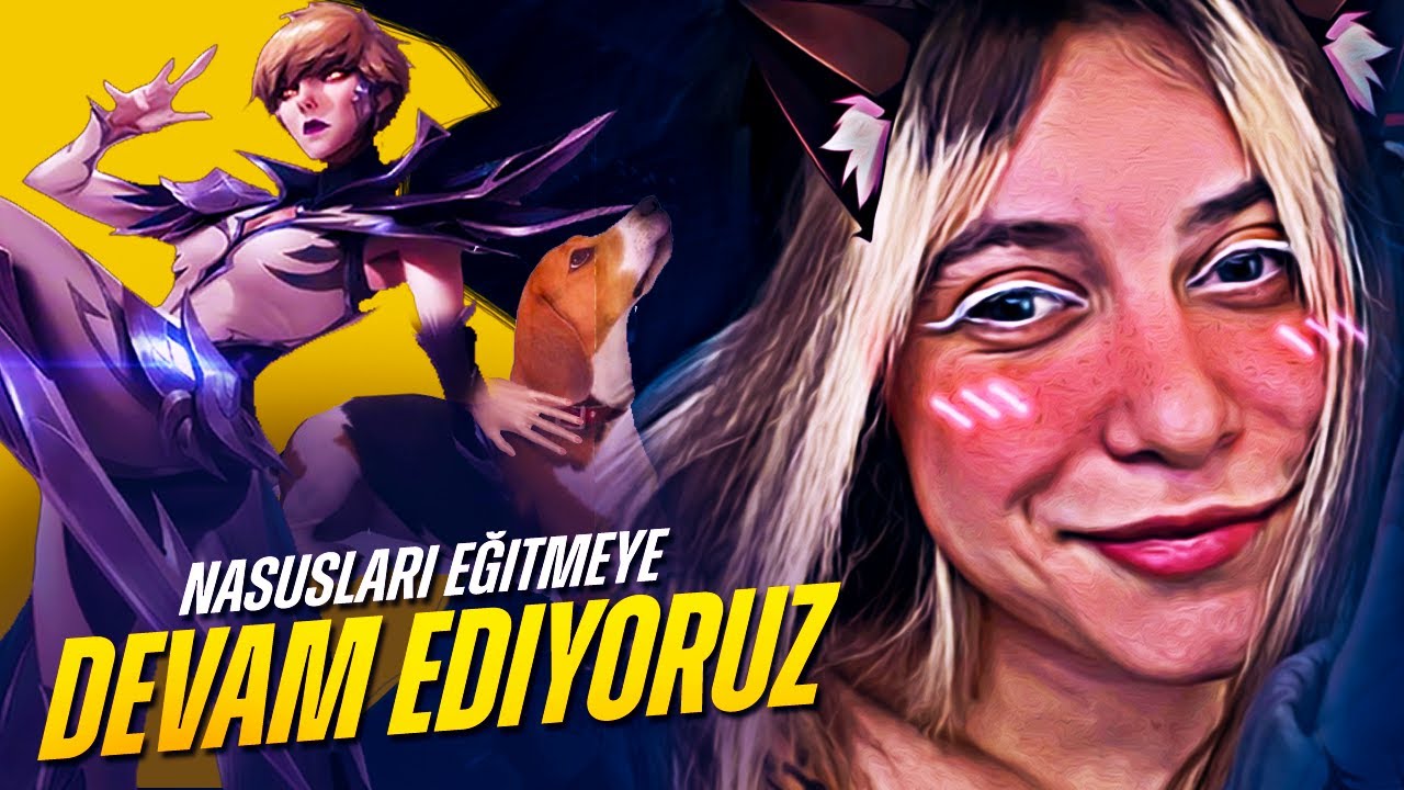 NASUSLARI EĞİTMEYE DEVAM EDİYORUZ ! CAMİLLE VS NASUS