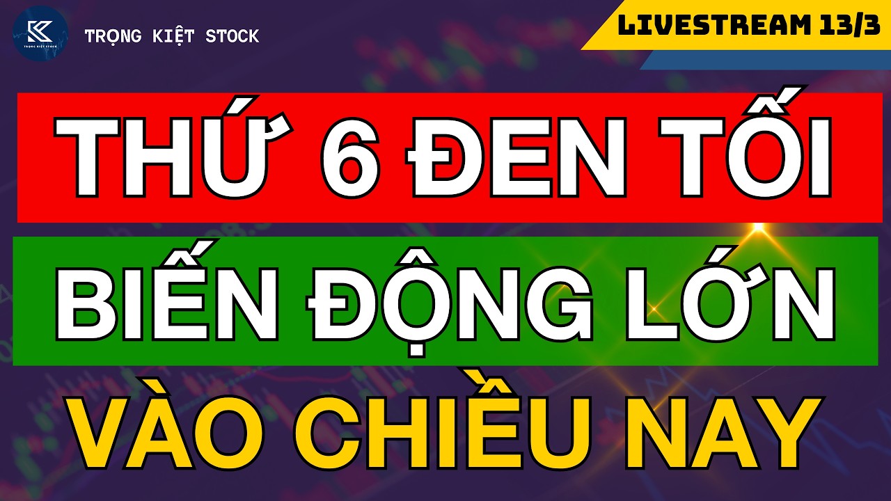 🔴 CHỨNG KHOÁN HÔM NAY| NGÀY THỨ 6 ĐEN TỐI - BIẾN ĐỘNG LỚN VÀO CHIỀU NAY