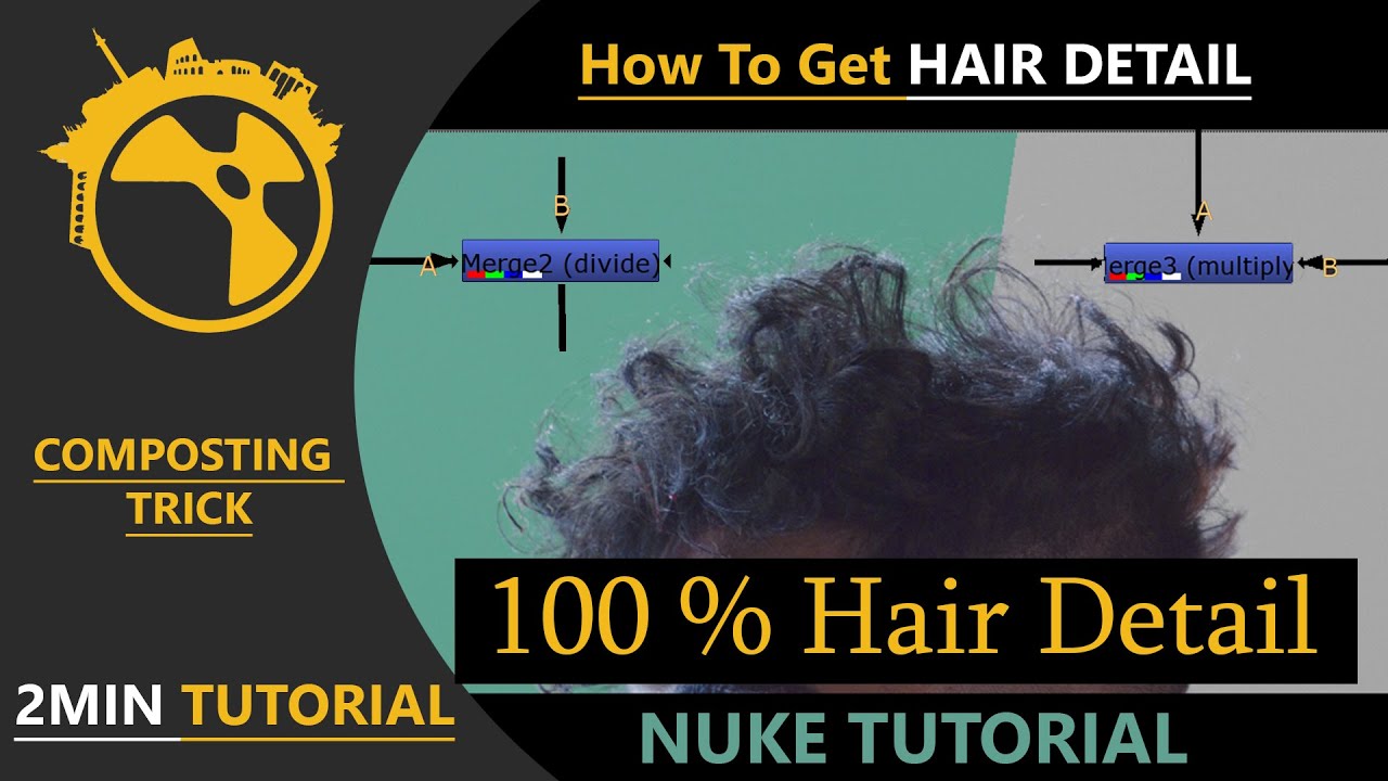 Nuke Advanced Technique Tutorial || How To Restore Hair Detail || Divide Multiply Method