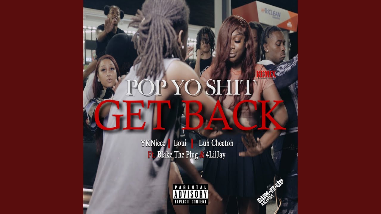 Pop Yo Shit (Get Back)