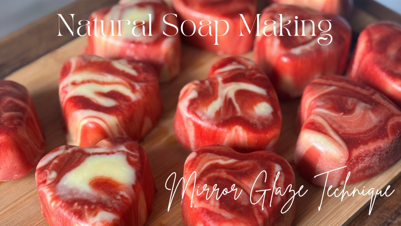 MIRROR GLAZE TECHNIQUE (NATURAL SOAP MAKING)