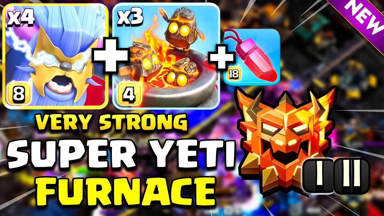 SUPER YETI + FURNACE Attack Strategy 🏆 - Best TH18 Legend Rank Attack Strategy (Clash of Clans)