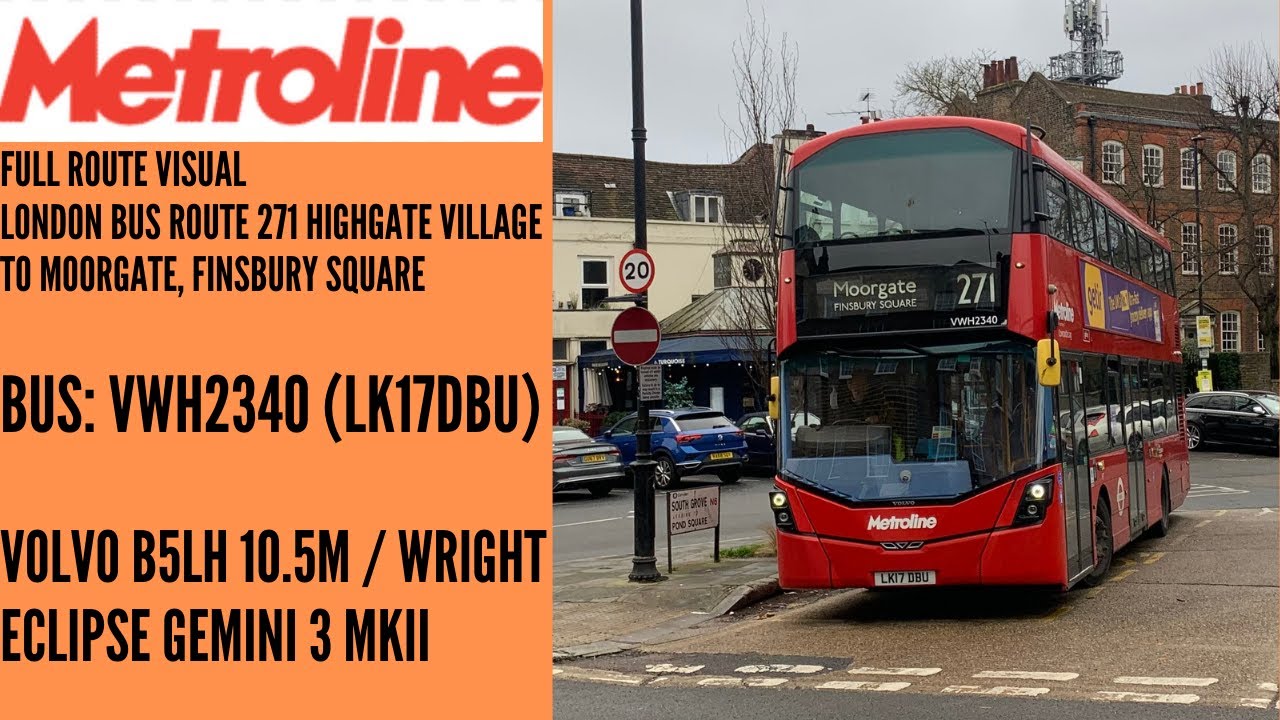ПОЛНЫЙ МАРШРУТ ВИЗУАЛЬНО | Metroline London Route 271 Highgate Village To Moorgate FS | VWH2340 (...