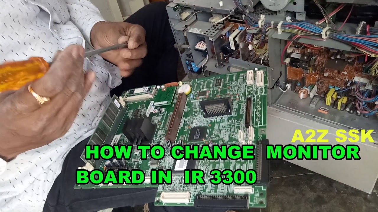 HOW TO REMOVE MONITOR BOARD IN IR 3300