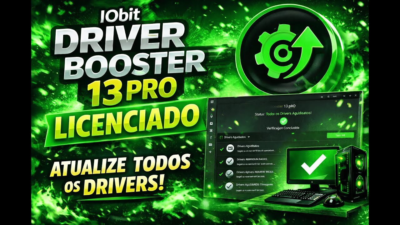 IObit Driver Booster 13 PRO LICENCIADO – Atualize TODOS os Drivers no PC