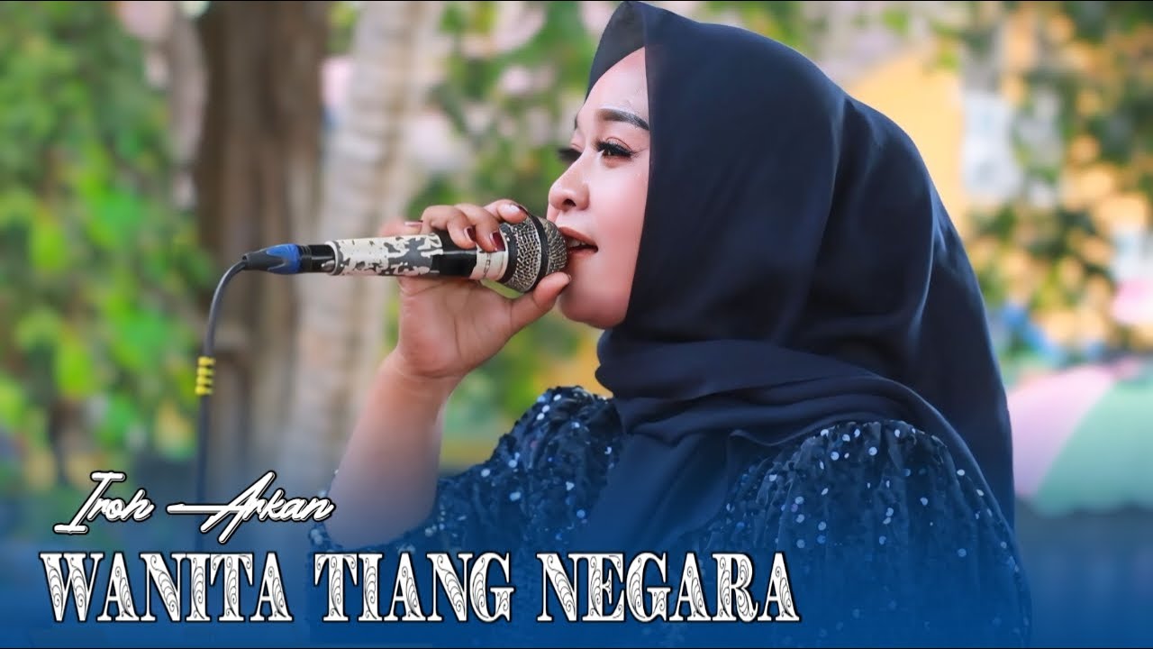 WANITA TIANG NEGARA - VOC IROH ARKAN ( Biyyu Music )