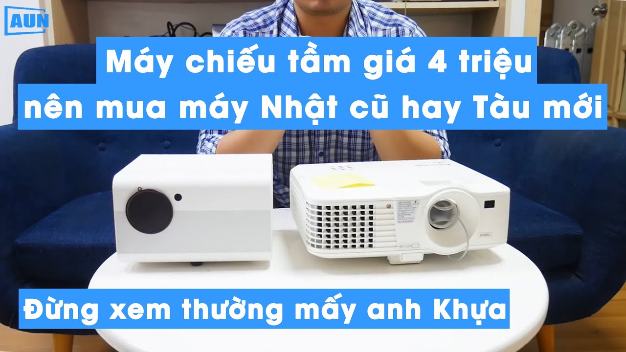 Tầm gi&aacute; 4 triệu, chọn m&aacute;y chiếu Nhật cũ hay chiếu Led T&agrave;u mới ?
