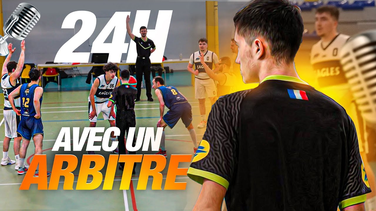24H avec un Arbitre de Basket sur écoute 🏀🎙