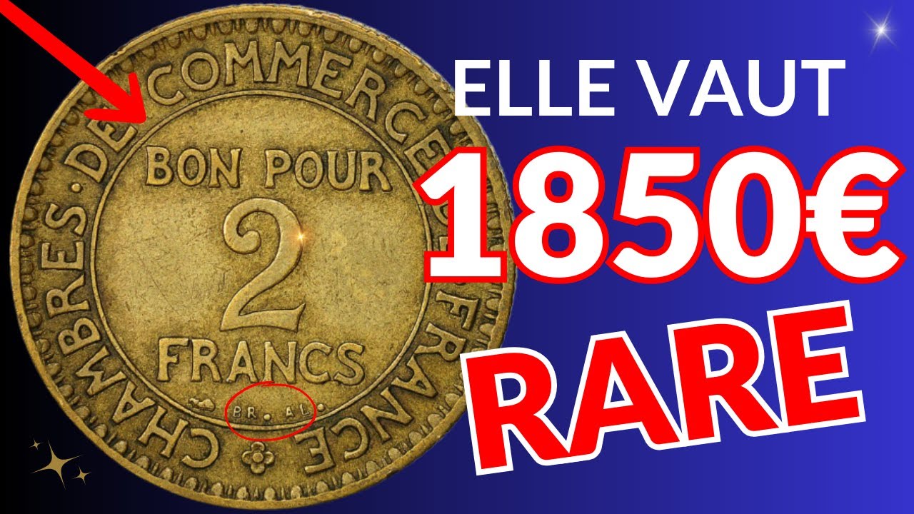 Trouvaille rare : Pièce de 2 Francs 1927 des Chambres de Commerce qui vaut 1850€ 💰✨