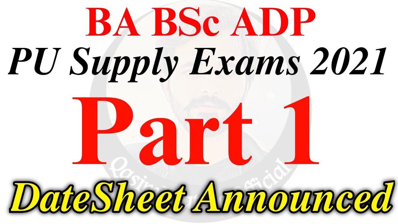 BA BSc ADP - PU BA BSc Supply Exams 2021 - Punjab University