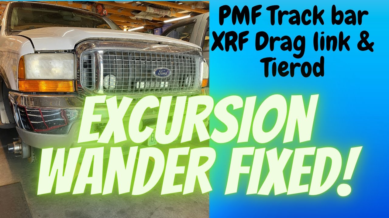 Ford Excursion Steering upgrade: HD Track bar, Tie rod,& Drag link
