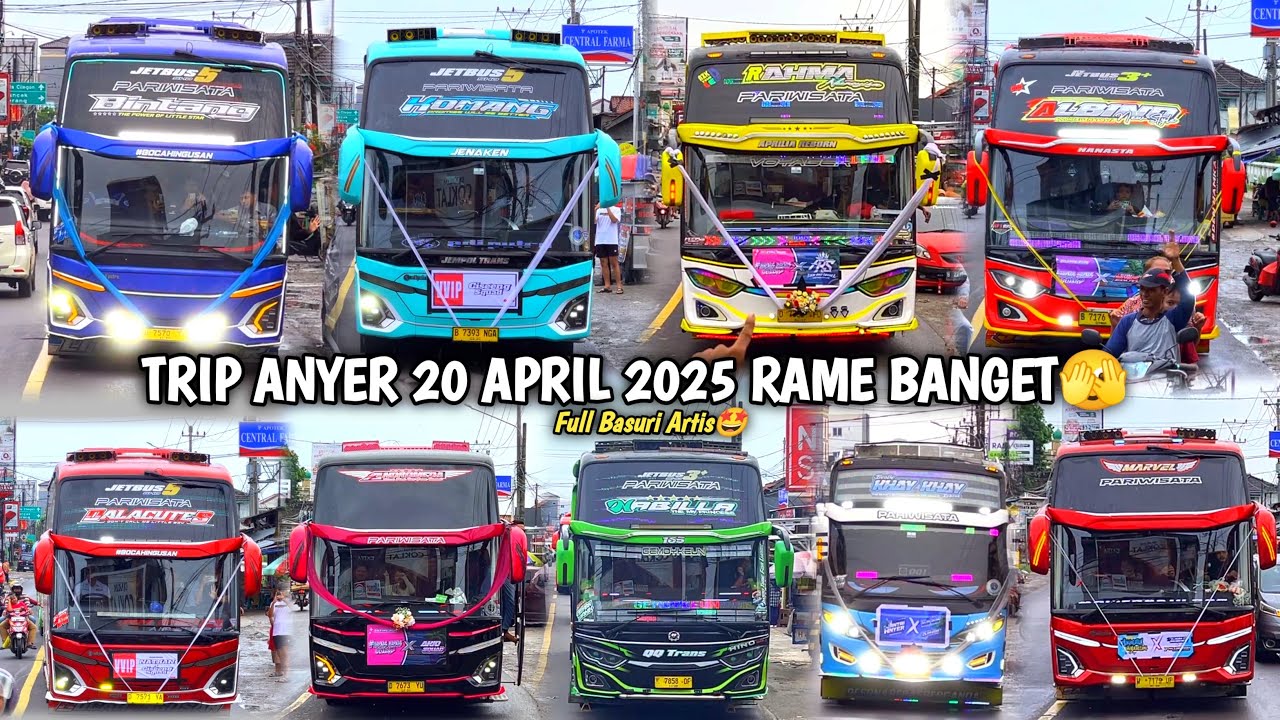 PECAH TRIP ANYER 20 APRIL 2025 FULL BASURI ARTIS🥳 Hunting Bus Di Tikungan Anyer