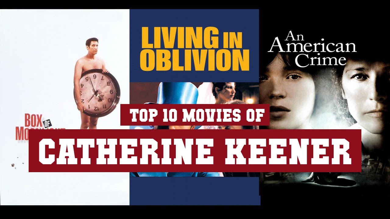 Catherine Keener Top 10 Movies | Best 10 Movie of Catherine Keener