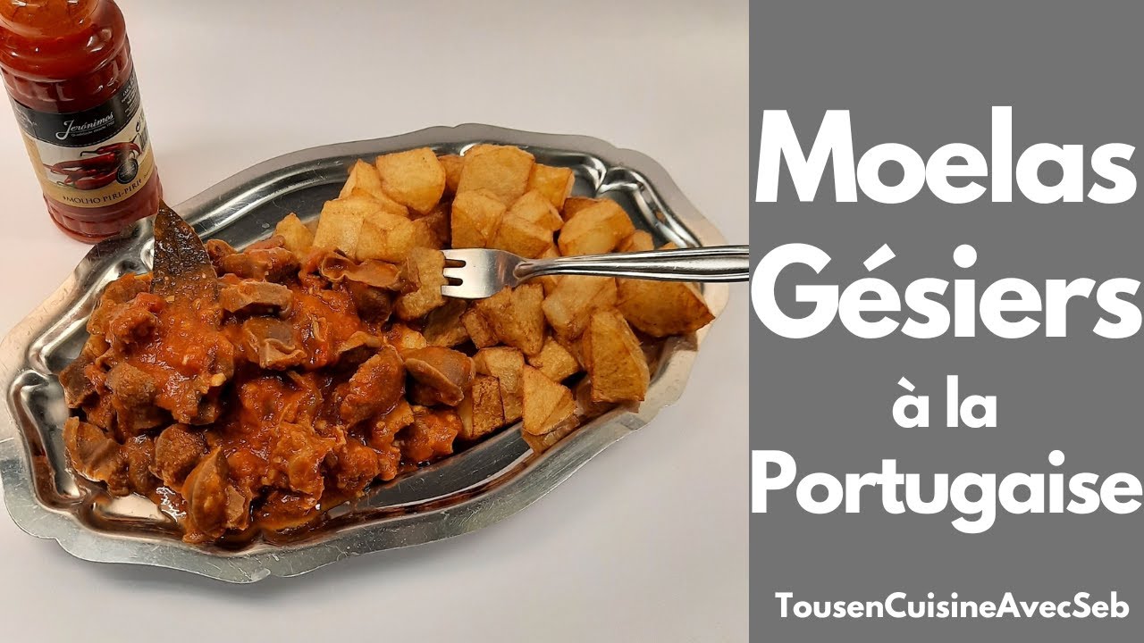 GÉSIERS à la PORTUGAISE 🇵🇹 MOELAS 🇵🇹 (tousencuisineavecseb)
