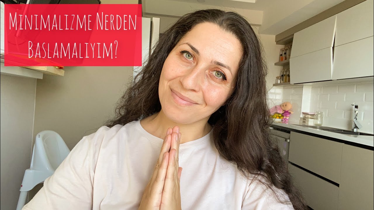 23I MOTİVASYON SERİSİ 2 / 14 Adımda Sadeleşin ! Minimalizm | Hepsini denedim  #motivasyon