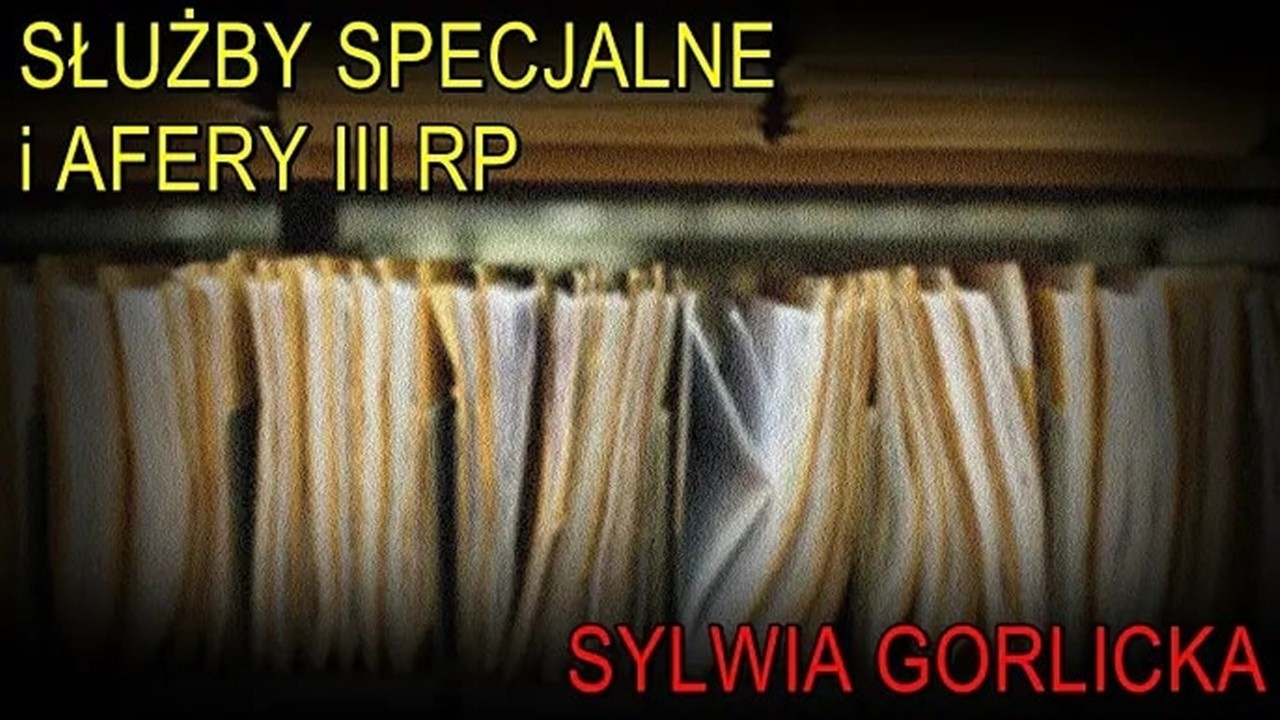 [Materiał archiwalny] Służby specjalne i afery III RP - Sylwia Gorlicka