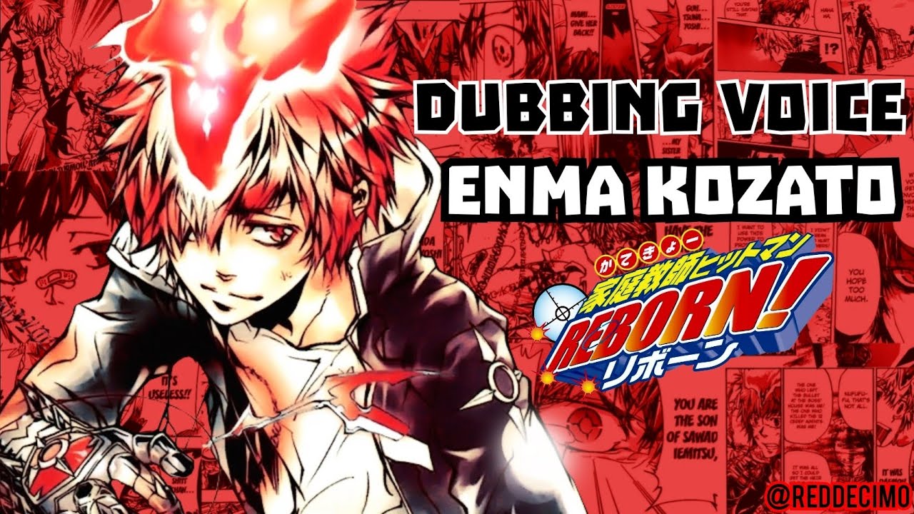 VOICE DUBBING: Enma Kozato | Katekyo Hitman Reborn | First Attempt