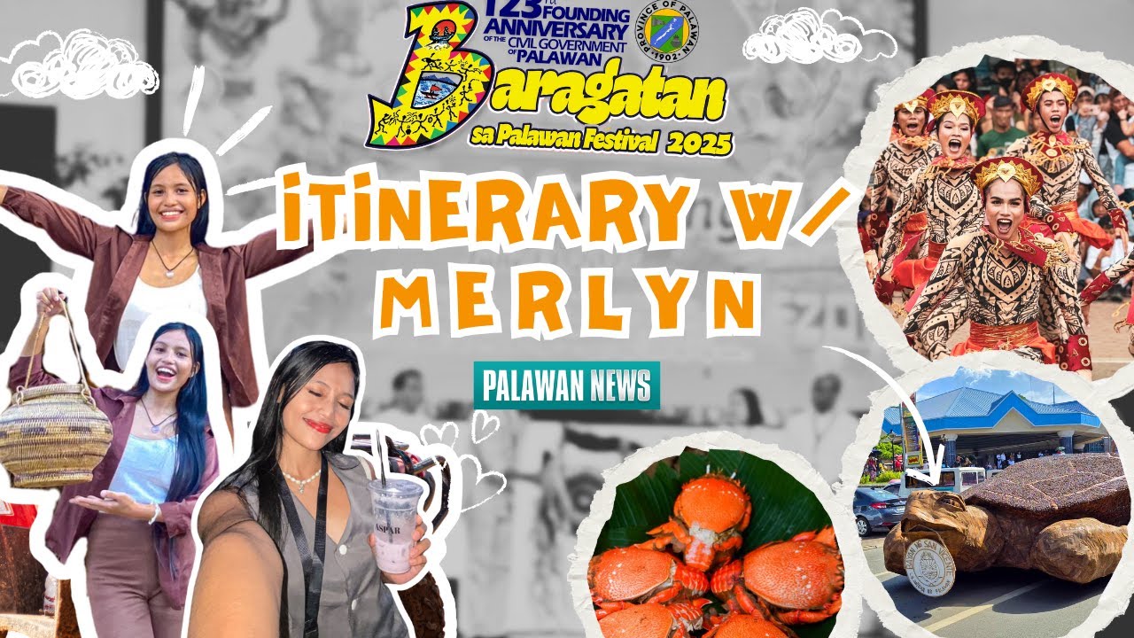 ITINERARY || Baragatan sa Palawan Festival 2025 with Merlyn