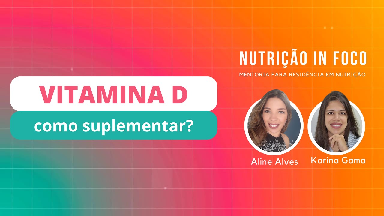 Vitamina D | Como suplementar?