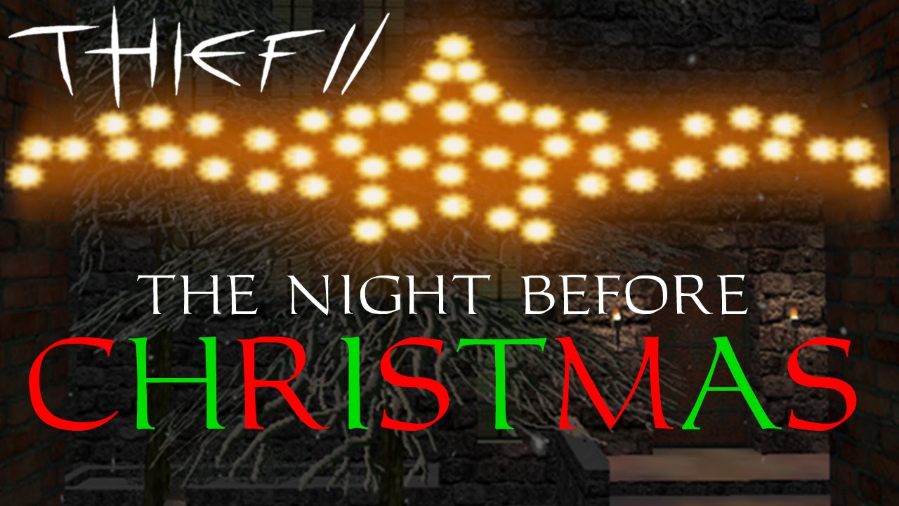 Thief II Fan Mission: The Night Before Christmas