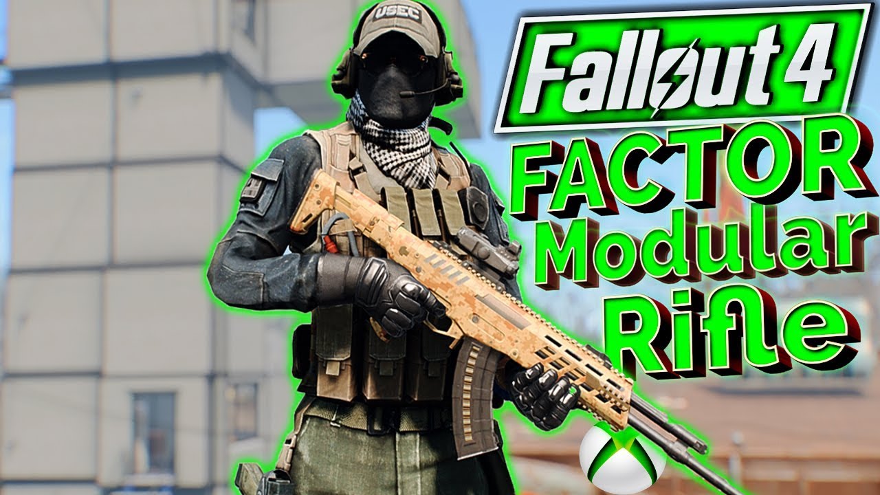 Fallout 4 - FACTOR - Modular Rifle (XBOX ONE/PC)