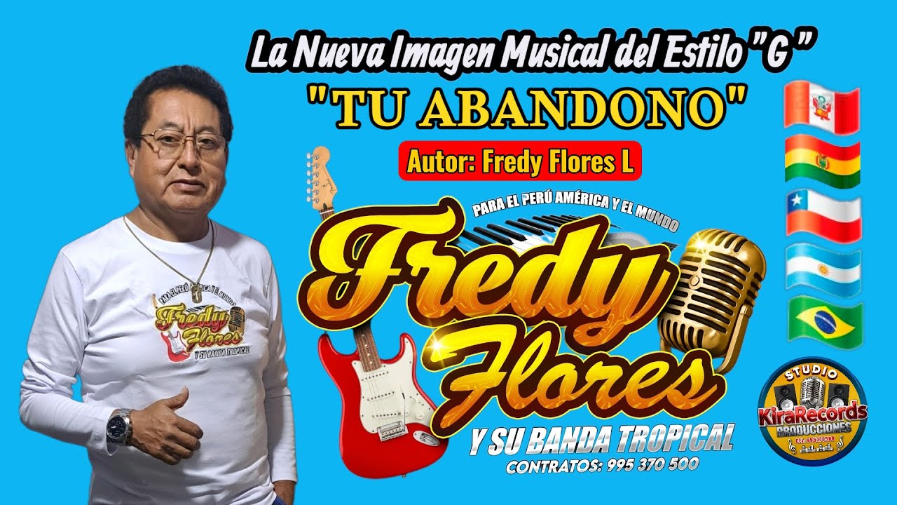 🎶 FREDY FLORES Y SU BANDA TROPICAL - “TU ABANDONO 4K” (Estreno Oficial) 🍻