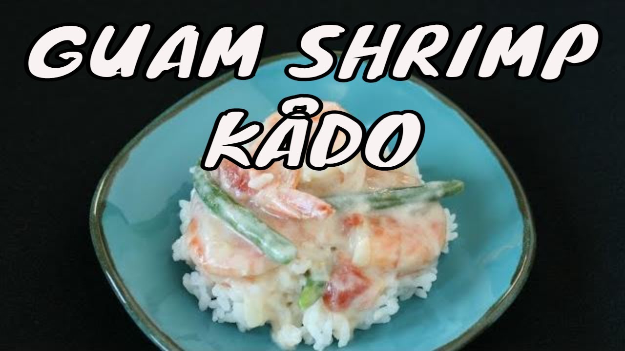 Shrimp with Coconut Milk | Guam Food | Chamorro Recipes